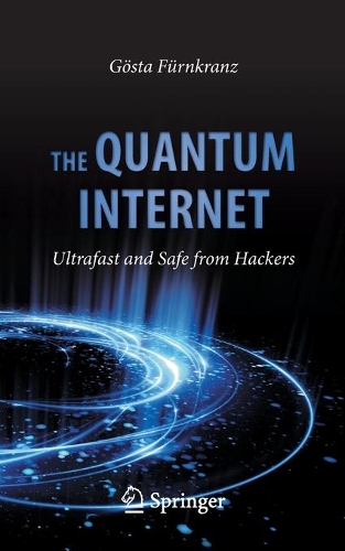 Бумажная книга «The Quantum Internet: Ultrafast and Safe from Hackers», автор Гёста Фюрнкранц - фото №1