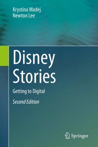 Паперова книга «Disney Stories: Getting to Digital», авторів Христина Мадей, Ньютон Лі - фото №1