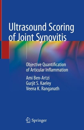 Паперова книга «Ultrasound Scoring of Joint Synovitis: Objective Quantification of Articular Inflammation», авторів Амі Бен-Арці, Гурджит С. Кейлі, Віна К. Ранганатх - фото №1