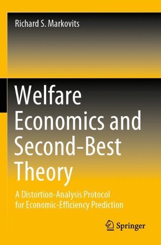 Паперова книга «Welfare Economics and Second-Best Theory: A Distortion-Analysis Protocol for Economic-Efficiency Prediction», автор Річард С. Марковіц - фото №1