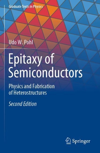 Бумажная книга «Epitaxy of Semiconductors: Physics and Fabrication of Heterostructures», автор Удо В. Поль - фото №1