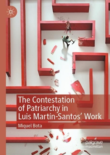 Паперова книга «The Contestation of Patriarchy in Luis Martín-Santos' Work», автор Мікель Бота - фото №1