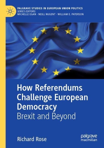 Бумажная книга «How Referendums Challenge European Democracy : Brexit and Beyond», автор Ричард Роуз - фото №1