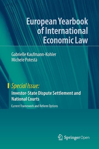 Бумажная книга «Investor-State Dispute Settlement and National Courts: Current Framework and Reform Options», авторов Габриэлла Кауфманн-Колер, Микеле Потеста - фото №1