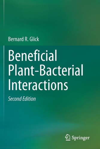 Бумажная книга «Beneficial Plant-Bacterial Interactions», автор Бернард Р. Глик - фото №1