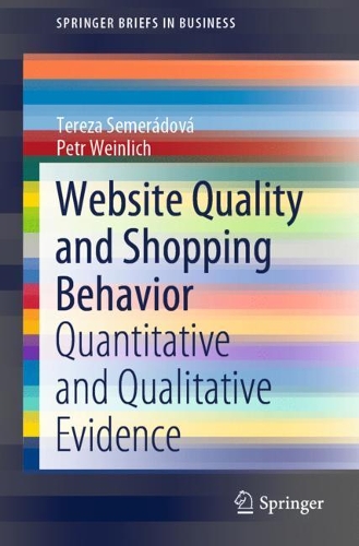 Паперова книга «Website Quality and Shopping Behavior: Quantitative and Qualitative Evidence», авторів Петр Вайнліх, Тереза Семерадова - фото №1