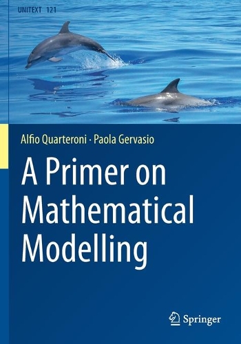 [object Object] «A Primer on Mathematical Modelling», авторів Альфіо Квартероні, Паола Джервазіо - фото №1
