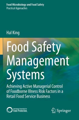 Паперова книга «Food Safety Management Systems: Achieving Active Managerial Control of Foodborne Illness Risk Factors in a Retail Food Service Business», автор Гел Кінг - фото №1
