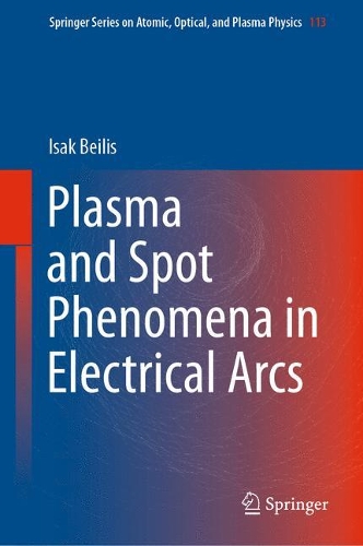 Паперова книга «Plasma and Spot Phenomena in Electrical Arcs», автор Ісак Бейліс - фото №1