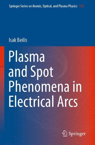 Паперова книга «Plasma and Spot Phenomena in Electrical Arcs», автор Ісак Бейліс - фото №1