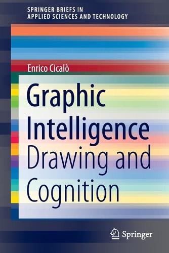 Паперова книга «Graphic Intelligence: Drawing and Cognition», автор Енріко Чікало - фото №1