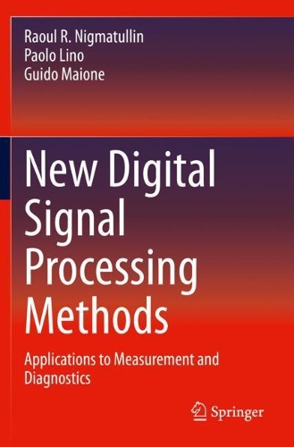 [object Object] «New Digital Signal Processing Methods: Applications to Measurement and Diagnostics», авторів Гвідо Майоне, Паоло Ліно, Рауль Р. Нігматуллін - фото №1