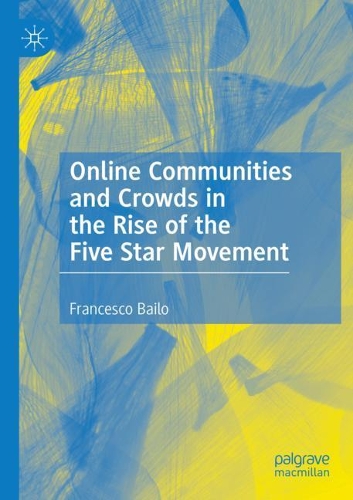 Бумажная книга «Online Communities and Crowds in the Rise of the Five Star Movement», автор Франческо Байло - фото №1