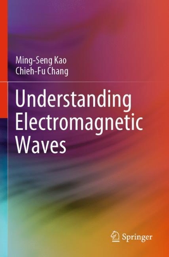 Паперова книга «Understanding Electromagnetic Waves», авторів Чі-Фу Чанг, Мін-Сенг Као - фото №1