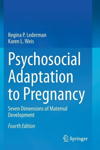 Бумажная книга «Psychosocial Adaptation to Pregnancy: Seven Dimensions of Maternal Development», авторов Карен Л. Вайс, Реджина П. Ледерман - фото №1