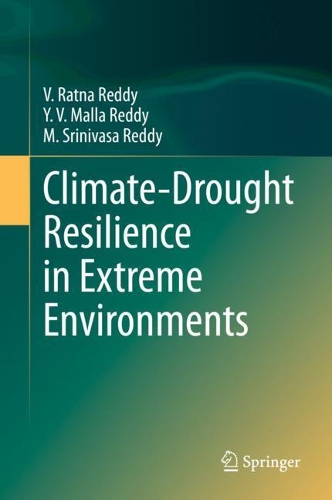 Бумажная книга «Climate-Drought Resilience in Extreme Environments», авторов М. Шриниваса Редди, В. Ратна Редди, Й. В. Малла Редди - фото №1