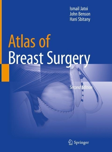 Бумажная книга «Atlas of Breast Surgery», авторов Хани Сбитани, Исмаил Джатой, Джон Бенсон - фото №1