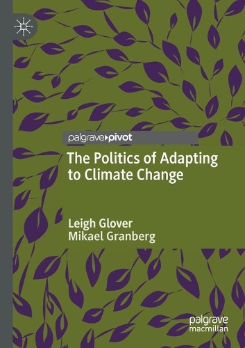 Бумажная книга «The Politics of Adapting to Climate Change», авторов Ли Гловер, Микаэль Гранберг - фото №1