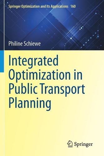 [object Object] «Integrated Optimization in Public Transport Planning», автор Філін Шиве - фото №1