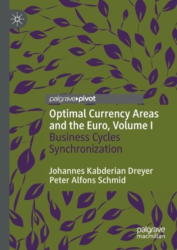 Паперова книга «Optimal Currency Areas and the Euro, Volume I: Business Cycles Synchronization», авторів Йоганнес Кабдеріан Драєр, Пітер Альфонс Шмід - фото №1