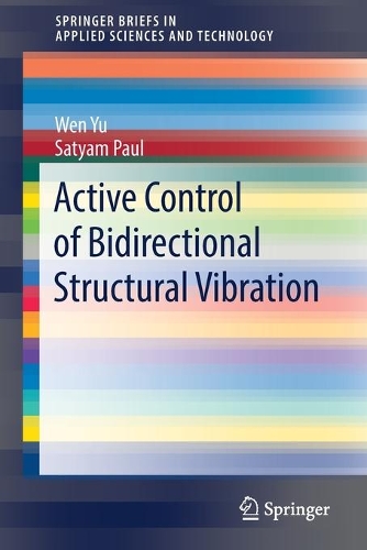 Паперова книга «Active Control of Bidirectional Structural Vibration», авторів Сатьям Пол, Вень Юй - фото №1