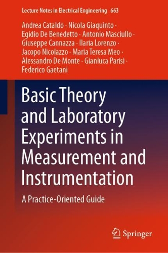 [object Object] «Basic Theory and Laboratory Experiments in Measurement and Instrumentation: A Practice-Oriented Guide», авторів Алессандро Де Монте, Андреа Катальдо, Антоніо Маскулло, Егідіо Де Бенедетто, Федеріко Гаетані, Джанлука Парізі, Джузеппе Каннацца, Іларія Лоренцо, Якопо Ніколаццо, Марія Тереза Мео, Нікола Джіакінто - фото №1