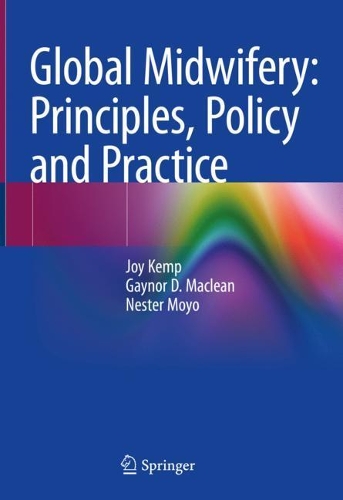 Бумажная книга «Global Midwifery: Principles, Policy and Practice», авторов Гейнор Д. Маклин, Джой Кемп, Нестер Мойо - фото №1