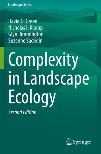 Бумажная книга «Complexity in Landscape Ecology», авторов Дэвид Г. Грин, Глин Риммингтон, Николас И. Кломп, Сюзанна Садедин - фото №1