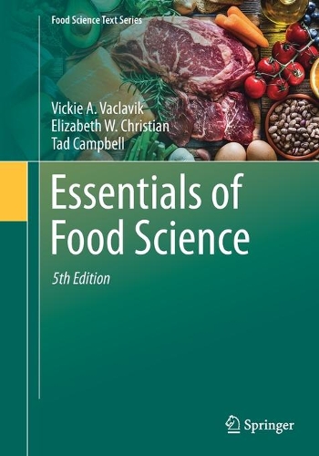 [object Object] «Essentials of Food Science», авторов Элизабет В. Кристиан, Тад Кэмпбелл, Вики А. Вацлавик - фото №1
