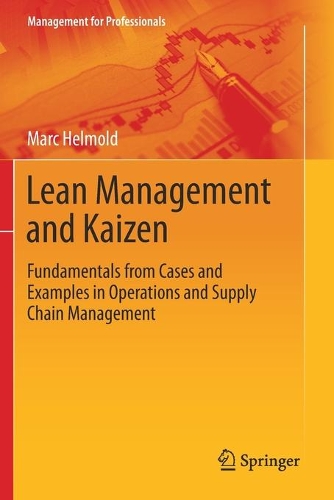 Бумажная книга «Lean Management and Kaizen: Fundamentals from Cases and Examples in Operations and Supply Chain Management», автор Марк Гельмольд - фото №1