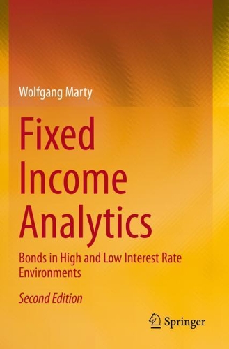 Бумажная книга «Fixed Income Analytics: Bonds in High and Low Interest Rate Environments», автор Вольфганг Марти - фото №1