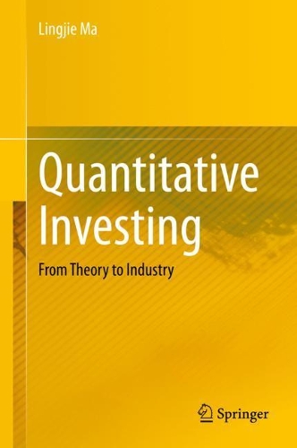 Бумажная книга «Quantitative Investing: From Theory to Industry», автор Линцзе Ма - фото №1
