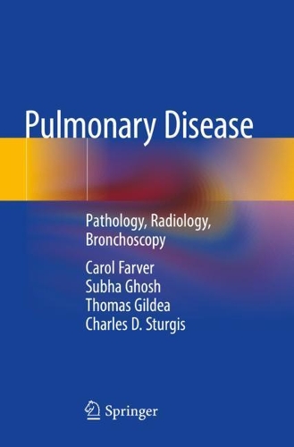 Бумажная книга «Pulmonary Disease: Pathology, Radiology, Bronchoscopy», авторов Кэрол Фарвер, Чарльз Д. Стерджес, Субха Гхош, Томас Гилдеа - фото №1