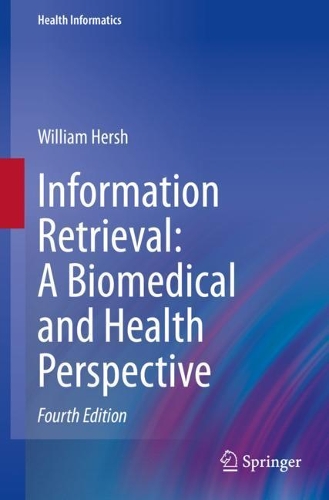 [object Object] «Information Retrieval: A Biomedical and Health Perspective», автор Уильям Херш - фото №1