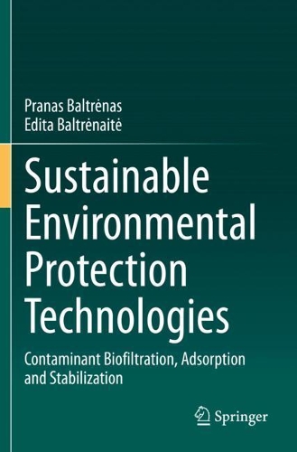 Паперова книга «Sustainable Environmental Protection Technologies: Contaminant Biofiltration, Adsorption and Stabilization», авторів Едіта Балтренайте, Пранас Балтренас - фото №1
