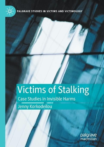 Бумажная книга «Victims of Stalking: Case Studies in Invisible Harms», автор Дженни Коркодейлу - фото №1