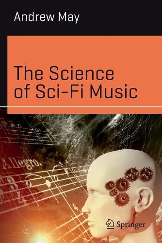 Паперова книга «The Science of Sci-Fi Music», автор Ендрю Мей - фото №1