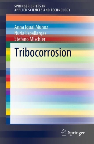 Бумажная книга «Tribocorrosion», авторов Анна Игуаль Муньос, Нурия Эспалларгас, Стефано Мишлер - фото №1