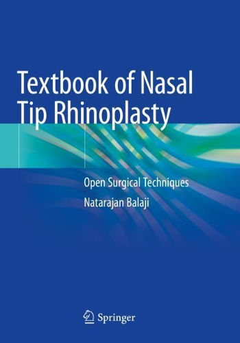 Бумажная книга «Textbook of Nasal Tip Rhinoplasty: Open Surgical Techniques», автор Натараджан Баладжи - фото №1