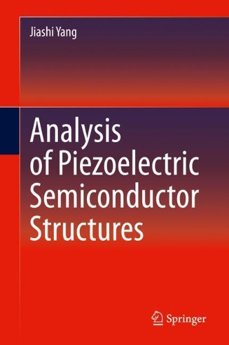 Бумажная книга «Analysis of Piezoelectric Semiconductor Structures», автор Цзяси Ян - фото №1