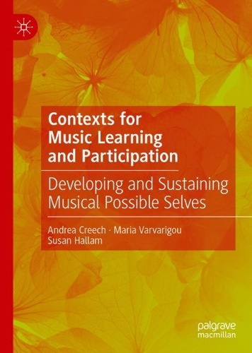 Паперова книга «Contexts for Music Learning and Participation: Developing and Sustaining Musical Possible Selves», автор Сьюзен Геллам - фото №1