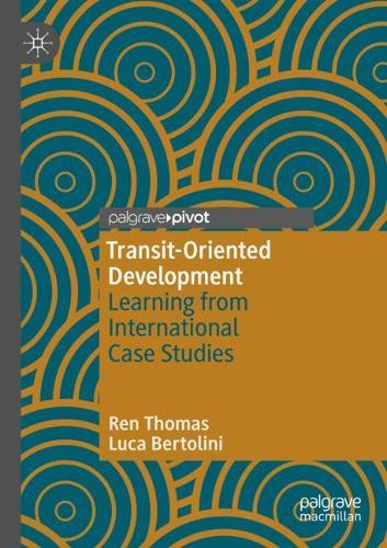 Паперова книга «Transit-Oriented Development: Learning from International Case Studies», авторів Лука Бертоліні, Рен Томас - фото №1
