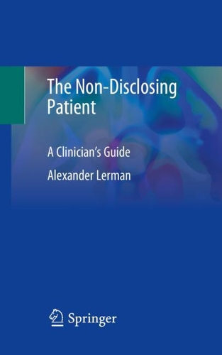 Бумажная книга «The Non-Disclosing Patient: A Clinician's Guide», автор Александр Лерман - фото №1