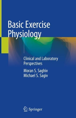 Паперова книга «Basic Exercise Physiology: Clinical and Laboratory Perspectives», авторів Майкл С. Сагів, Моран С. Сагів - фото №1