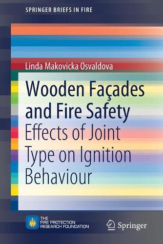 Бумажная книга «Wooden Façades and Fire Safety: Effects of Joint Type on Ignition Behaviour», автор Линда Маковицкая Освальдова - фото №1