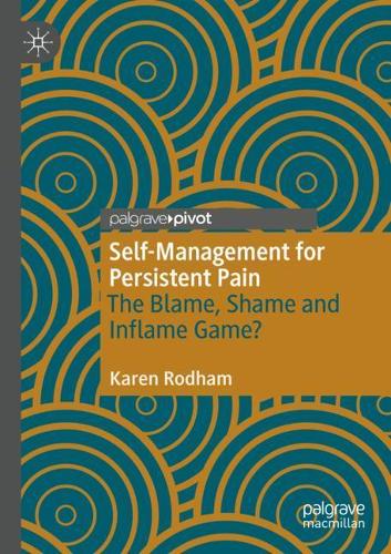 Паперова книга «Self-Management for Persistent Pain: The Blame, Shame and Inflame Game?», автор Карен Родхем - фото №1