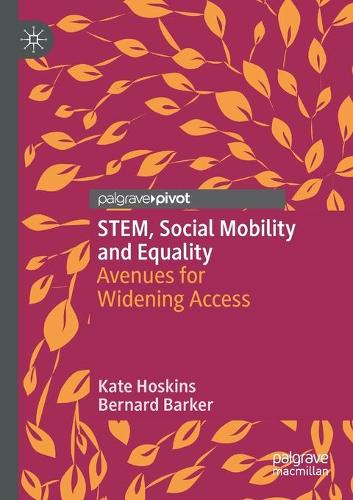 Паперова книга «STEM, Social Mobility and Equality: Avenues for Widening Access», авторів Бернард Баркер, Кейт Хоскінс - фото №1