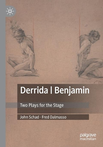 Бумажная книга «Derrida | Benjamin: Two Plays for the Stage», авторов Фред Далмассо, Джон Шад - фото №1