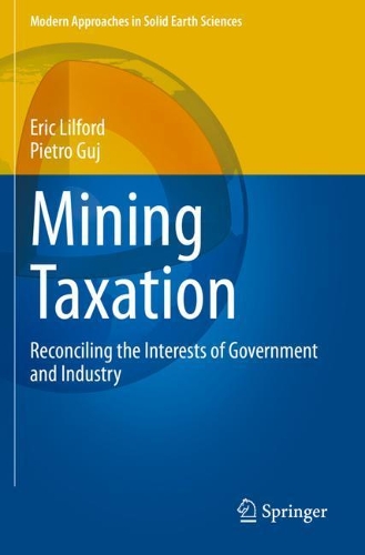 Бумажная книга «Mining Taxation: Reconciling the Interests of Government and Industry», авторов Эрик Лилфорд, Пьетро Гудж - фото №1