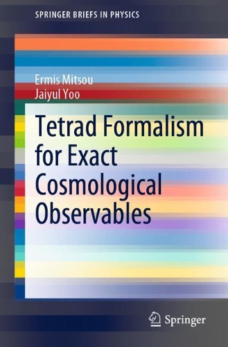 [object Object] «Tetrad Formalism for Exact Cosmological Observables», авторов Эрмис Митсу, Джайюль Ю - фото №1